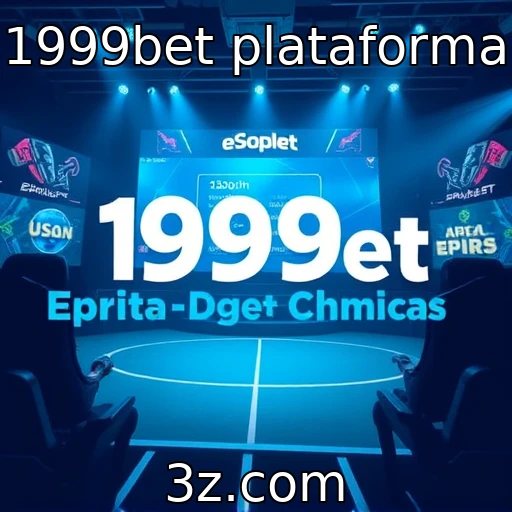 Investimentos em eSports e suas repercussões : 1999bet plataforma